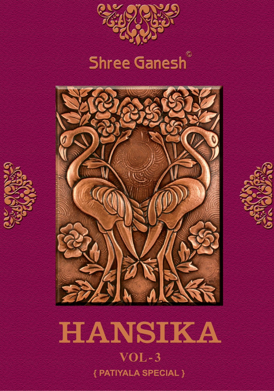 Hansika Vol 3 By Shree Ganesh Patiyala Ready Made Dress Materials Catalogue