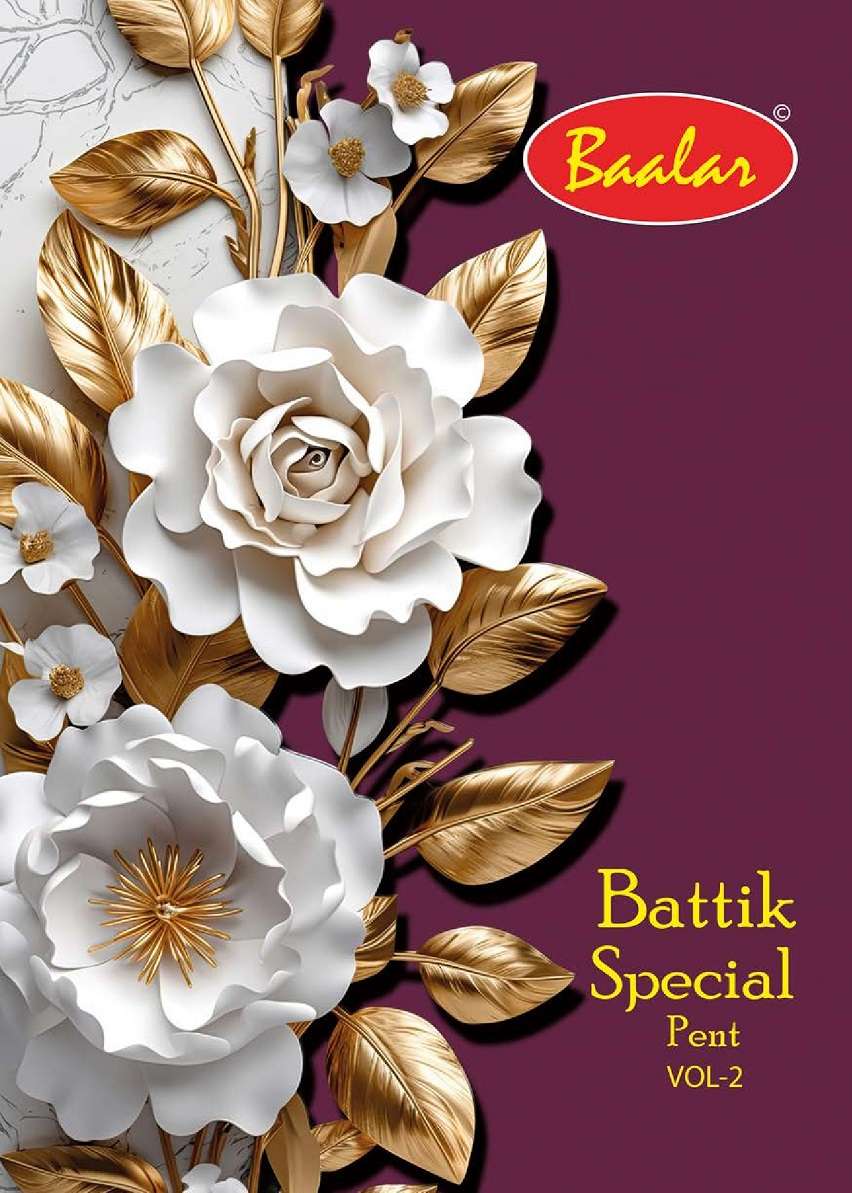 Baalar Battik Special Pent Vol-2 – Kurti Pant With Dupatta - Wholesale Catalog