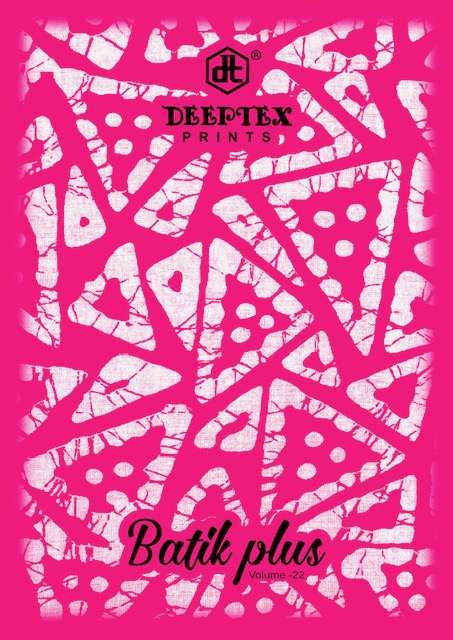 Deeptex Batik Plus  Vol-22 -Wholesale Catalog