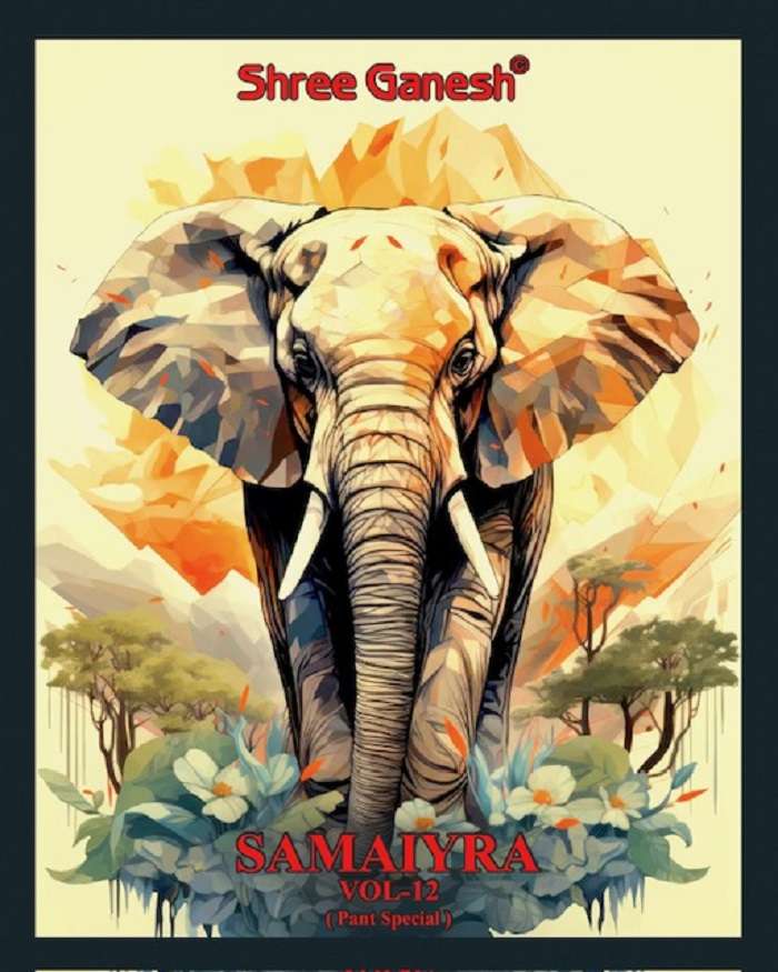 Shree Ganesh Samaira Vol-12 -Dress Material -Wholesale Catalog
